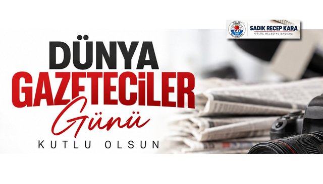 DÜNYA GAZETECİLER GÜNÜ KUTLU OLSUN