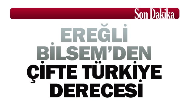 EREĞLİ BİLSEM’DEN  ÇİFTE TÜRKİYE DERECESİ
