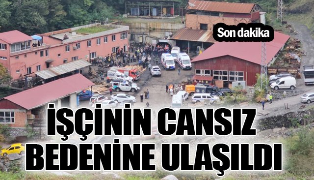 MAHSUR KALAN İŞÇİNİN KÖTÜ HABERİ GELDİ