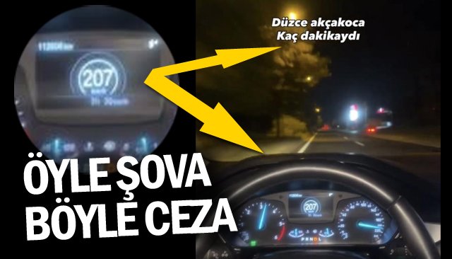 ÖYLE ŞOVA  BÖYLE CEZA