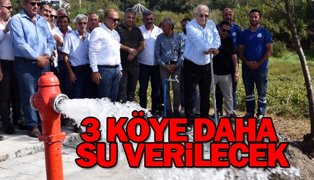 3 KÖYE DAHA SU VERİLECEK