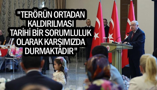 BAKAN GÜLER ŞEHİT YAKINLARINA KONUŞTU