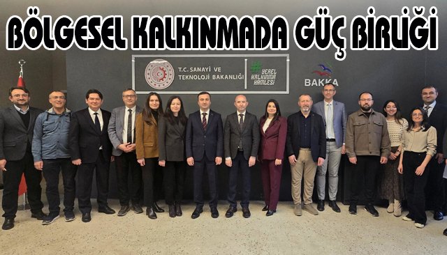 BÖLGESEL KALKINMADA GÜÇ BİRLİĞİ