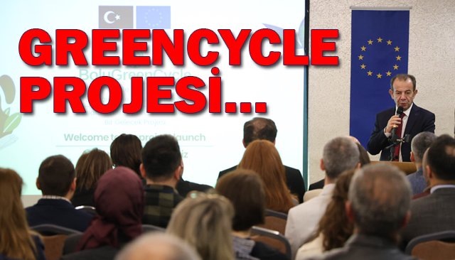 GREENCYCLE PROJESİ…