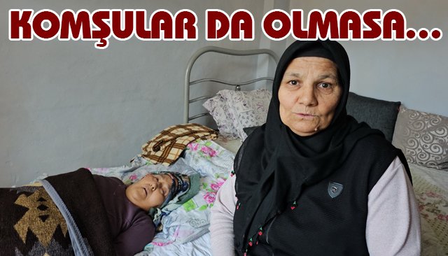 KOMŞULAR DA OLMASA…