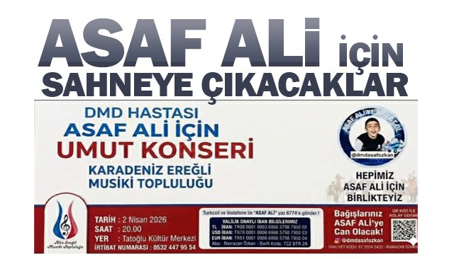 ASAF ALİ İÇİN SAHNEYE ÇIKACAKLAR
