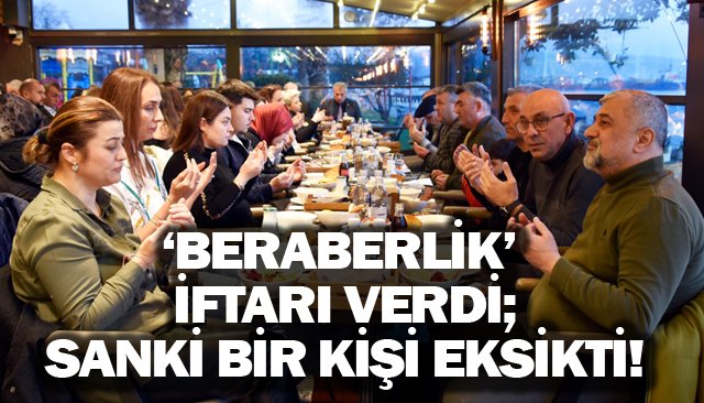 CHP, AK Parti ve İYİ Parti meclis üyeleri iftarda buluştu