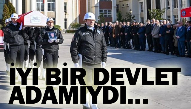    İYİ BİR DEVLET ADAMIYDI…