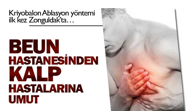 Kriyobalon Ablasyon yöntemi ilk kez Zonguldak’ta…