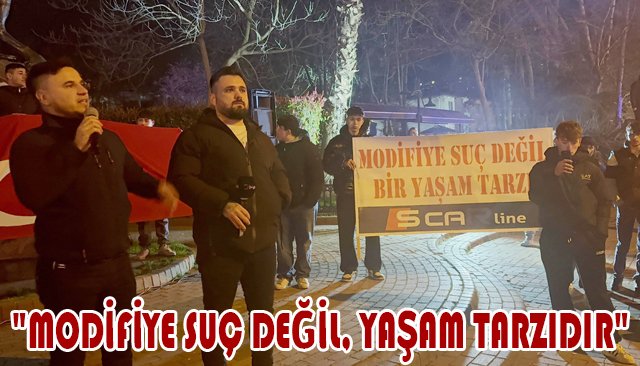 ´´MODİFİYE SUÇ DEĞİL, YAŞAM TARZIDIR´´