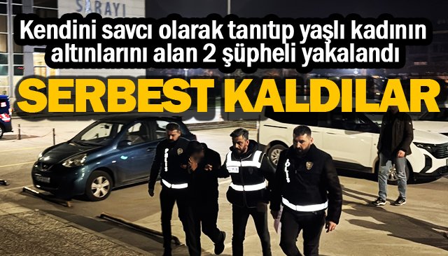 ADLİ KONTROLLE  SERBEST KALDILAR