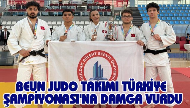 BEUN JUDO TAKIMI TÜRKİYE ŞAMPİYONASI´NA DAMGA VURDU