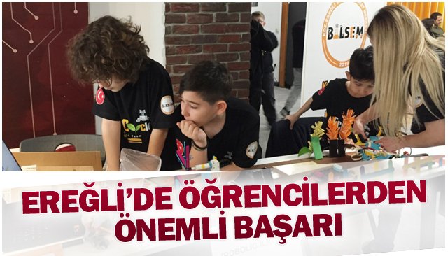 EREĞLİ’DE ÖĞRENCİLERDEN  ÖNEMLİ BAŞARI