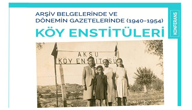 KÖY ENSTİTÜLERİ-koferans