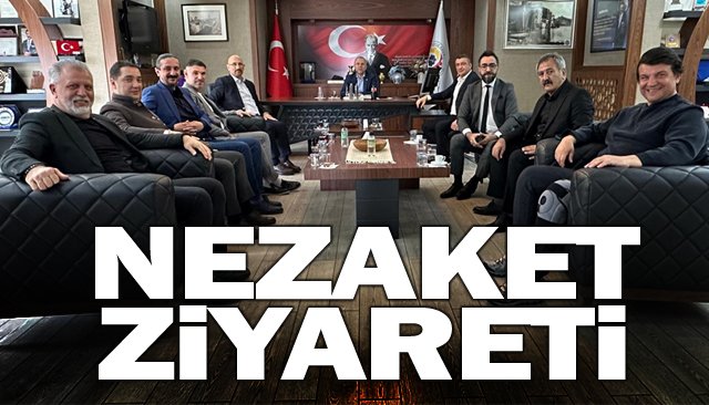 NEZAKET ZİYARETİ