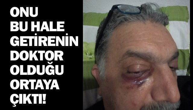 SAĞLIKÇI SAĞLIKÇIYA BABASININ YANINDA SALDIRDI