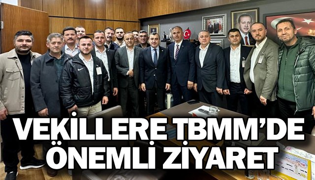 VEKİLLERE TBMM’DE ÖNEMLİ ZİYARET