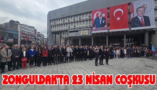 ZONGULDAK´TA 23 NİSAN COŞKUSU