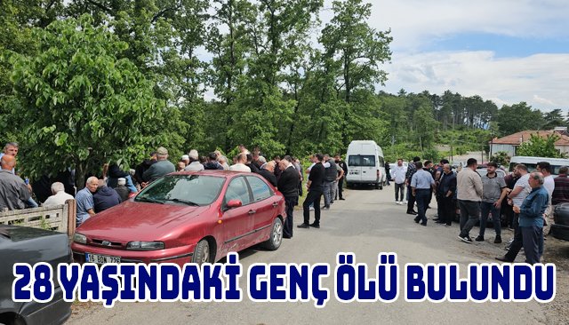 28 YAŞINDAKİ GENÇ ÖLÜ BULUNDU