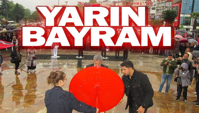BAYRAM PROGRAMI AÇIKLANDI