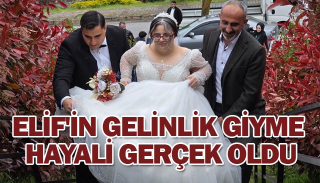 ELİF´İN GELİNLİK GİYME  HAYALİ GERÇEK OLDU