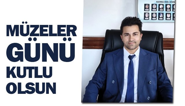 MÜZELER GÜNÜ  KUTLU OLSUN