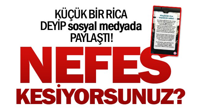 NEFES KESİYORSUNUZ?