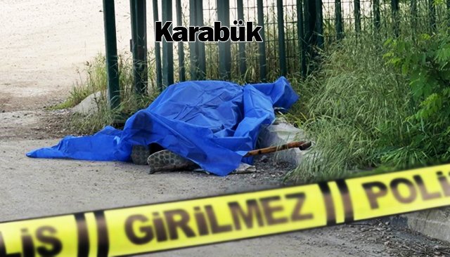 ÖLÜ BULUNDU!