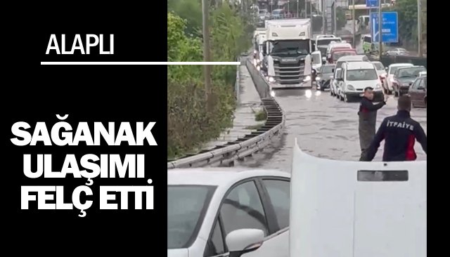 SAĞANAK ULAŞIMI FELÇ ETTİ