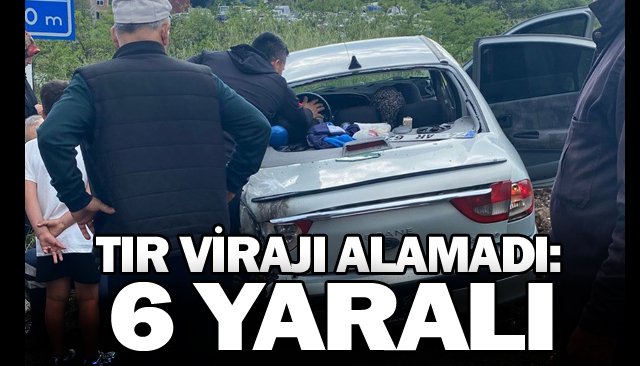 TIR VİRAJI ALAMADI:  6 YARALI