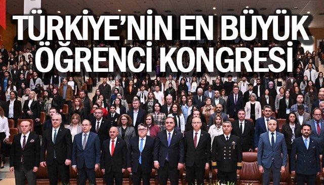 TÜRKİYE’NİN EN BÜYÜK  ÖĞRENCİ KONGRESİ
