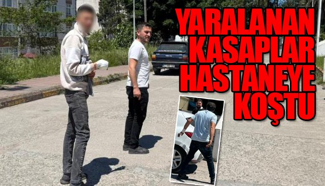 YARALANAN KASAPLAR HASTANEYE KOŞTU