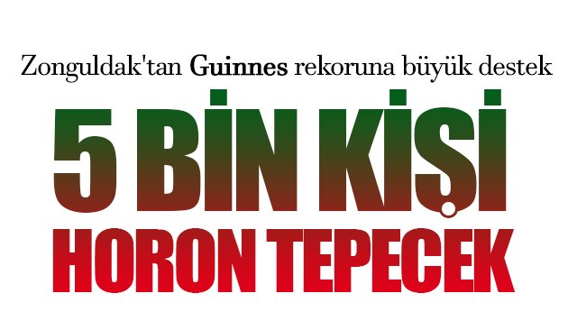 Zonguldak´tan Guinnes rekoruna büyük destek