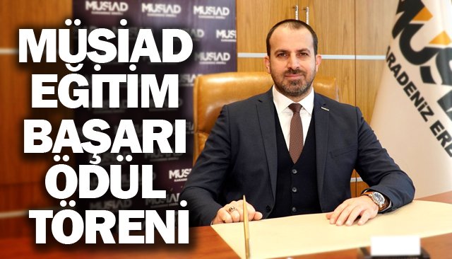 26. MÜSİAD EĞİTİM  BAŞARI ÖDÜL TÖRENİ