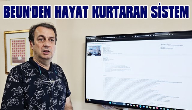 BEUN´DEN HAYAT KURTARAN SİSTEM