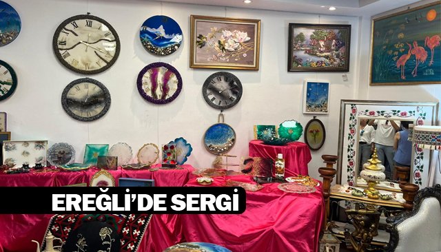 EREĞLİ’DE SERGİ