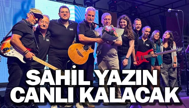 SAHİL YAZIN  CANLI KALACAK