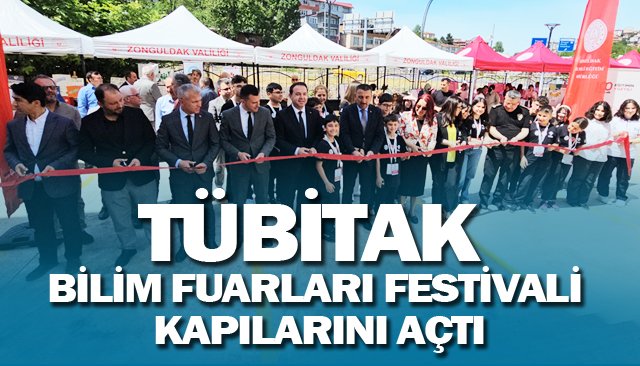 TÜBİTAK  BİLİM FUARLARI FESTİVALİ  KAPILARINI AÇTI