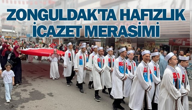 ZONGULDAK´TA HAFIZLIK İCAZET MERASİMİ