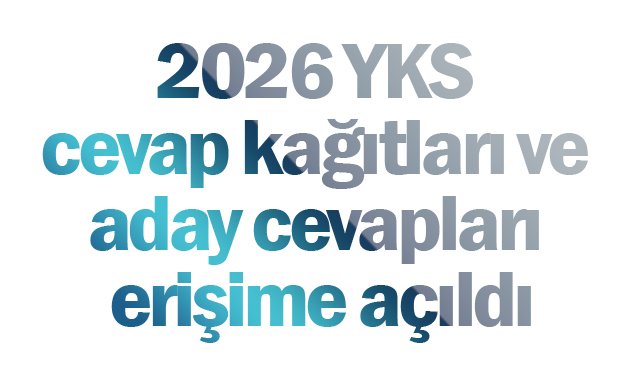 2026 YKS cevap kağıtları ve aday cevapları erişime açıldı