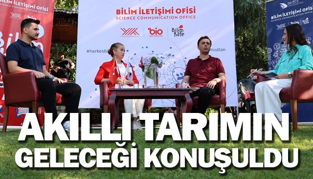 AKILLI TARIMIN  GELECEĞİ KONUŞULDU