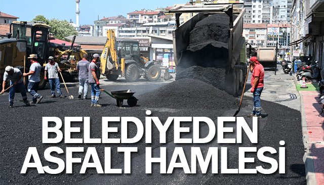 BELEDİYEDEN  ASFALT HAMLESİ