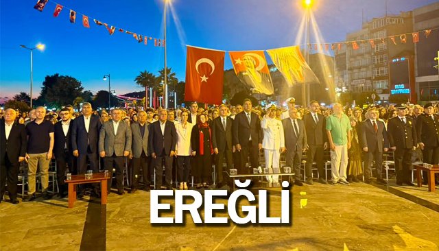EREĞLİ’DE MİLLİ  BİRLİK GÜNÜ…