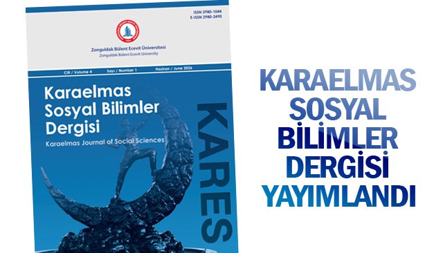 KARAELMAS SOSYAL BİLİMLER DERGİSİ YAYIMLANDI