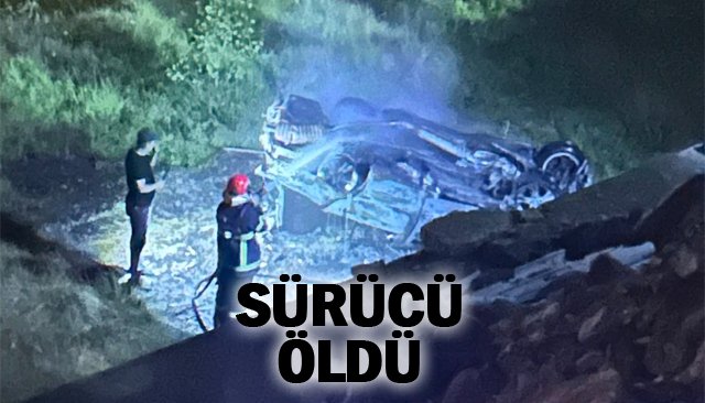 SÜRÜCÜ ÖLDÜ