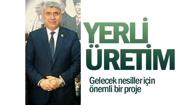 YERLİ ÜRETİM
