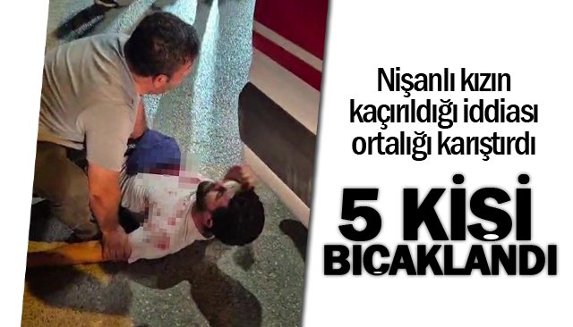 5 KİŞİ BIÇAKLANDI