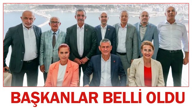 BAŞKANLAR BELLİ OLDU