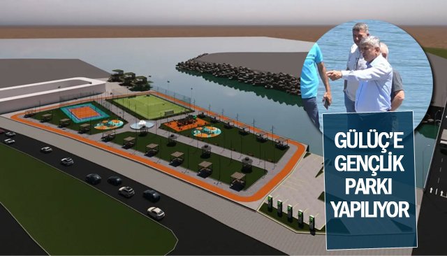 GÜLÜÇ’E GENÇLİK  PARKI YAPILIYOR
