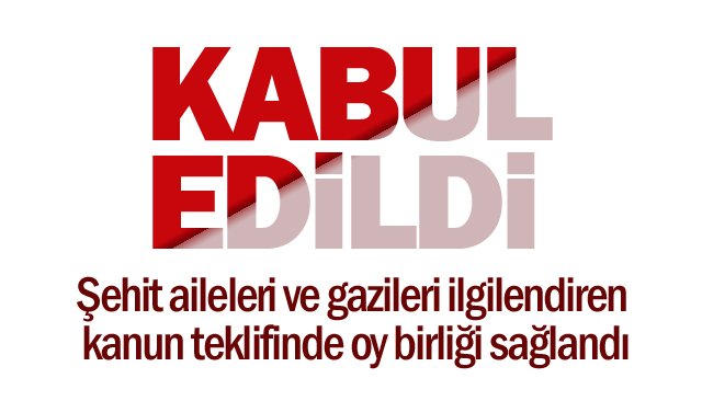 KABUL EDİLDİ